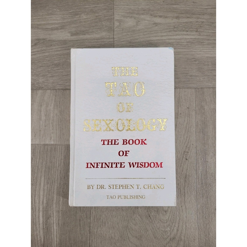 The Tao of Sexology Dr Stephen T. Chang Hardcover Taoist Health Sexuality Book